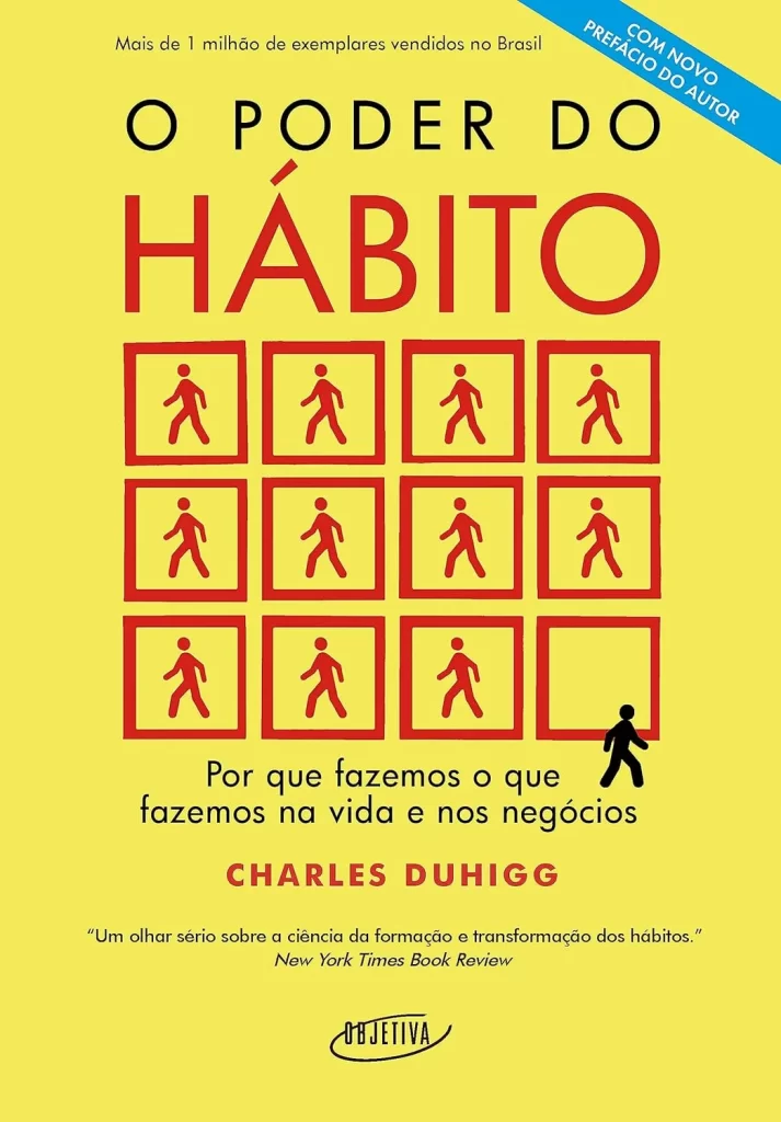 O poder do hábito: Por que fazemos o que fazemos na vida e nos negócios